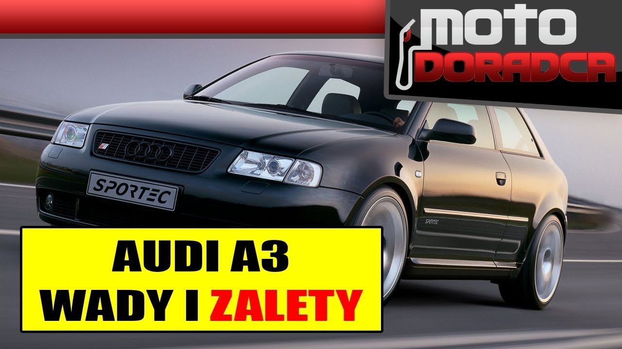 Audi A3 8L WADY i ZALETY #MOTODORADCA