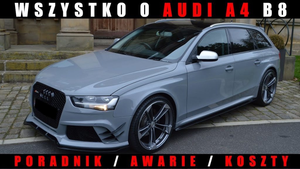Używane Audi A4 B8 - Usterki / Awarie / Koszty / Poradnik
