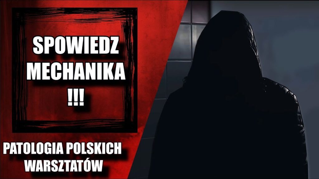 "SPOWIEDŹ MECHANIKA" HISTORIA PRAWDZIWA!!! Patologia Polskich Warsztatów