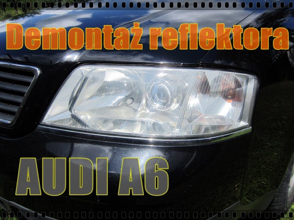 Demontaż reflektora Audi A6 C5 - Mój Garaż