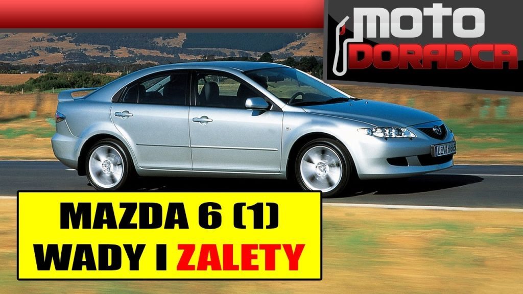 Mazda 6 - WADY i ZALETY #MOTODORADCA